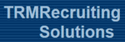 TRMRecruiting Solutions
