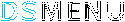 DSMenu