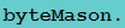 Byte Mason