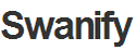 Swanify