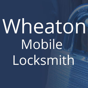 Wheaton Mobile Locksmith