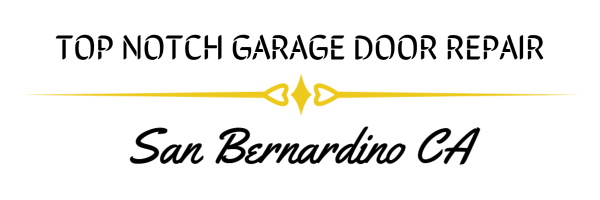 Top Notch Garage Door Repair San Bernardino CA